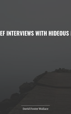 Brief Interviews with Hideous Men