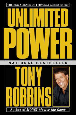 Unlimited Power : The New Science Of Personal Achievement