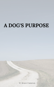 A Dog's Purpose